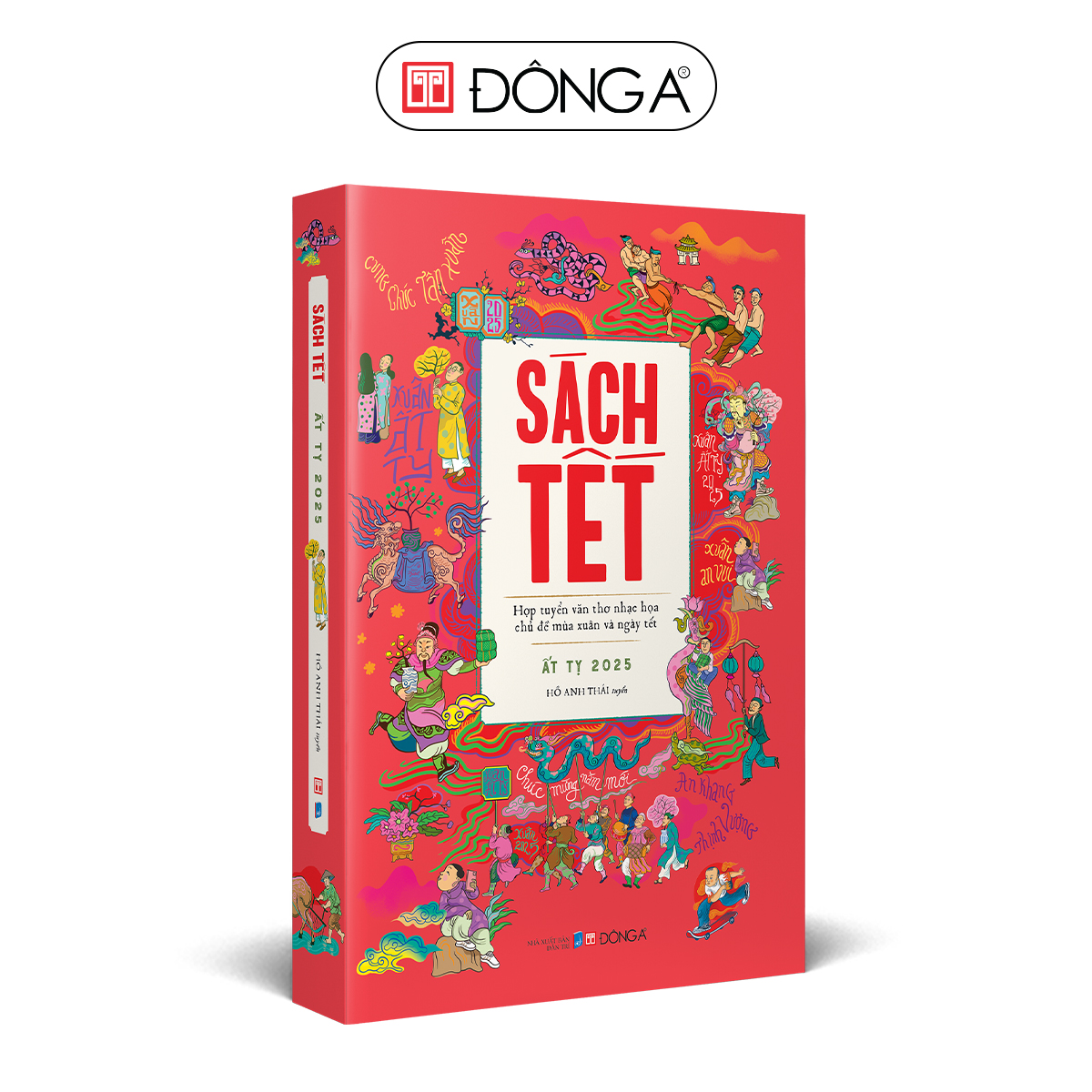 Sách Tết Ất Tỵ 2025 - Hợp tuyển văn thơ nhạc hoạ chủ đề mùa xuân và ngày tết