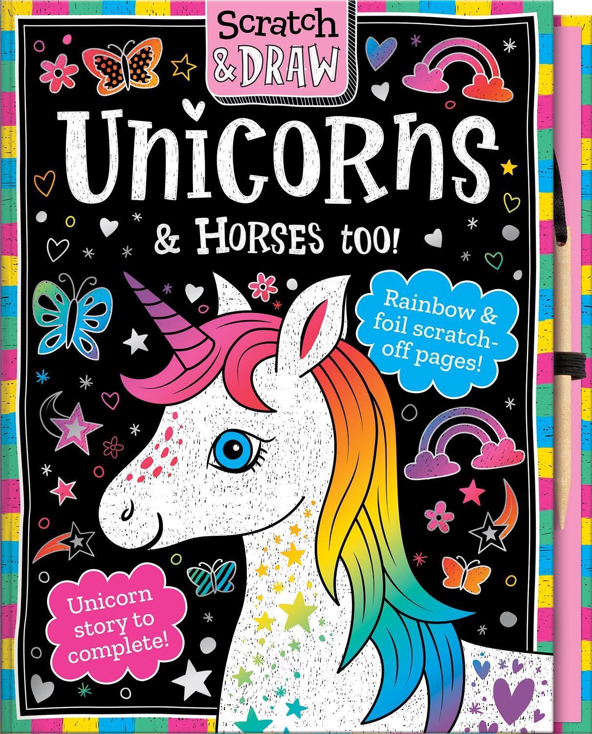 Scratch And Draw Unicorns &amp; Horses Too! - Scratch Art Activity Book