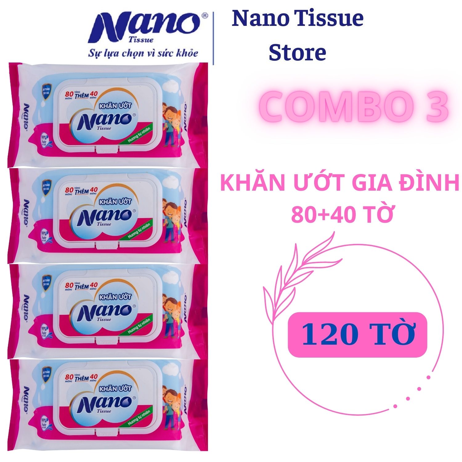 MUA 5 TẶNG 2 Combo 5 gói khăn ướt GĐ 80+40 miếng, thương hiệu Nano, an toàn tiết kiệm cho gia đình, hộp 120 tờ