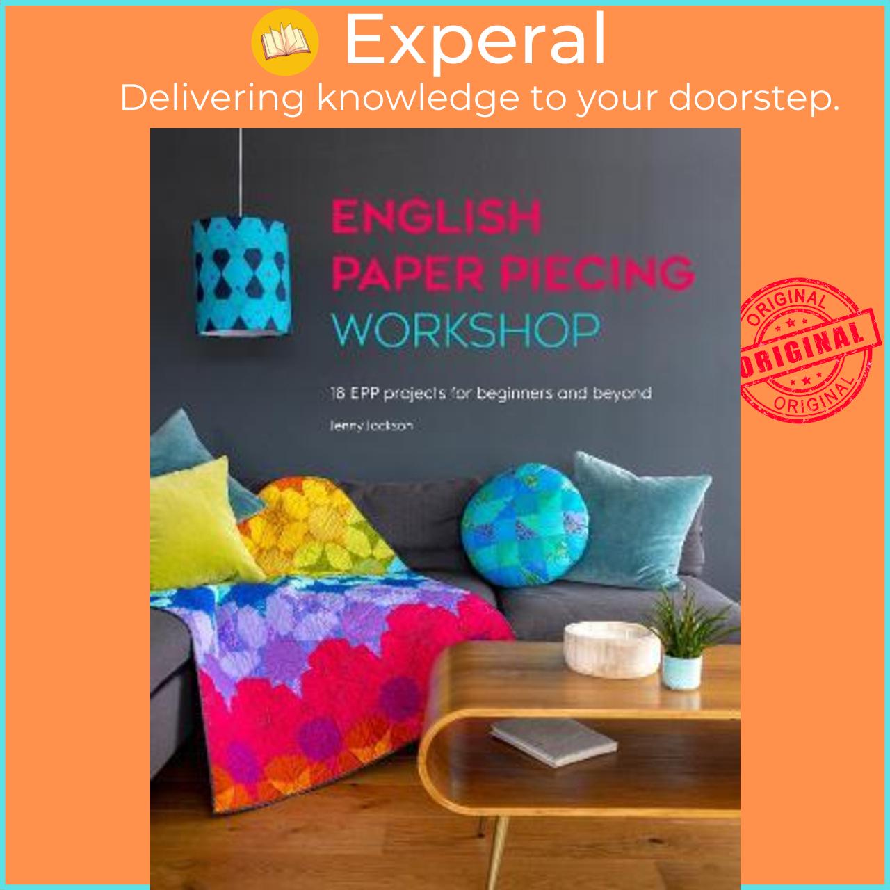 Sách - English Paper Piecing Workshop : 18 EPP projects for beginners and beyon by Jenny Jackson