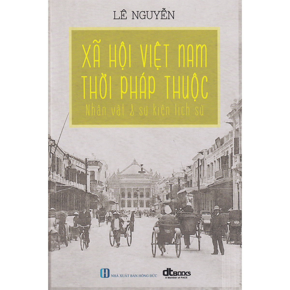 XÃ HỘI VIỆT NAM THỜI PHÁP THUỘC