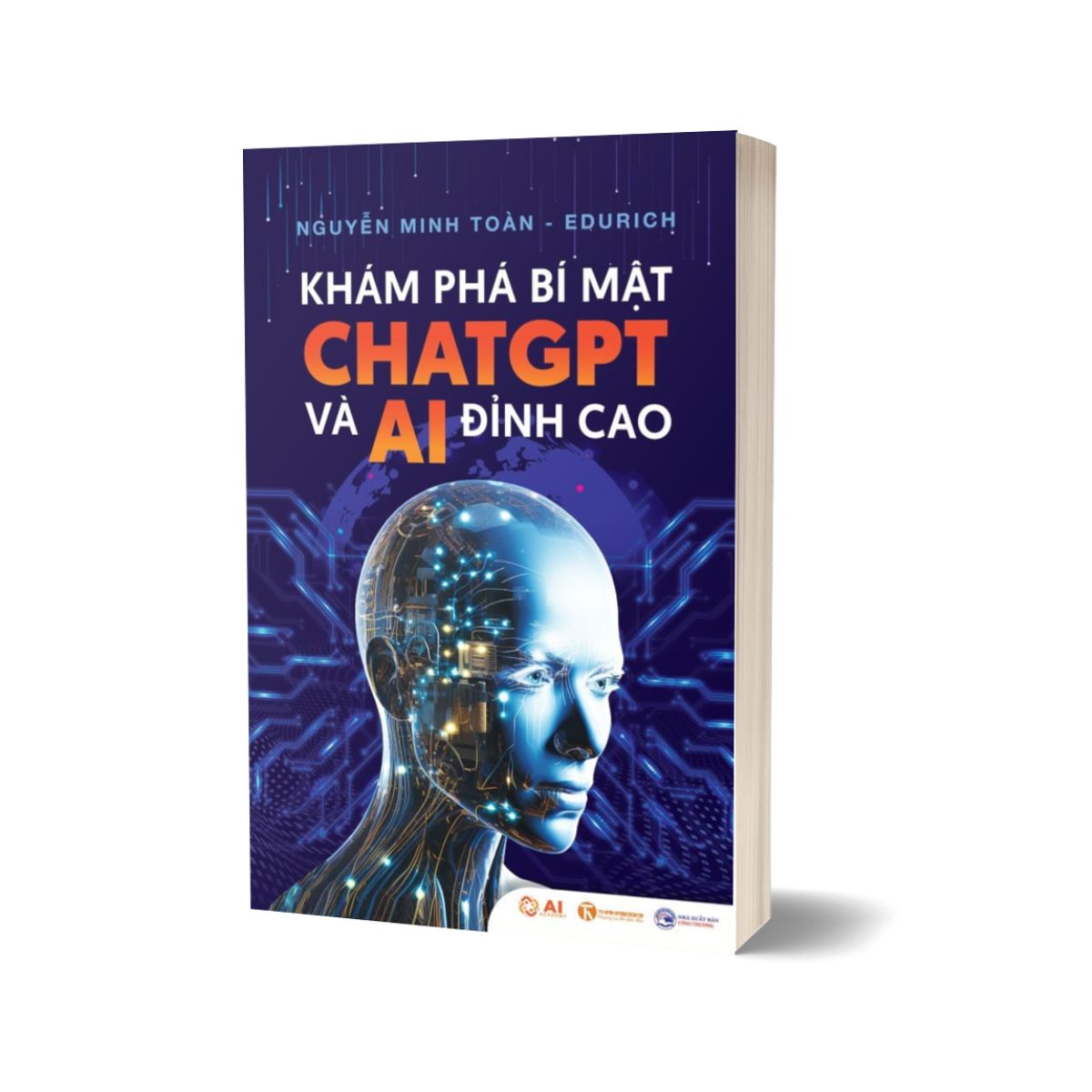 Combo Khám Phá Bí Mật ChatGPT Và AI Đỉnh Cao + AI 2041 - 10 Viễn Cảnh Cho Tương Lai