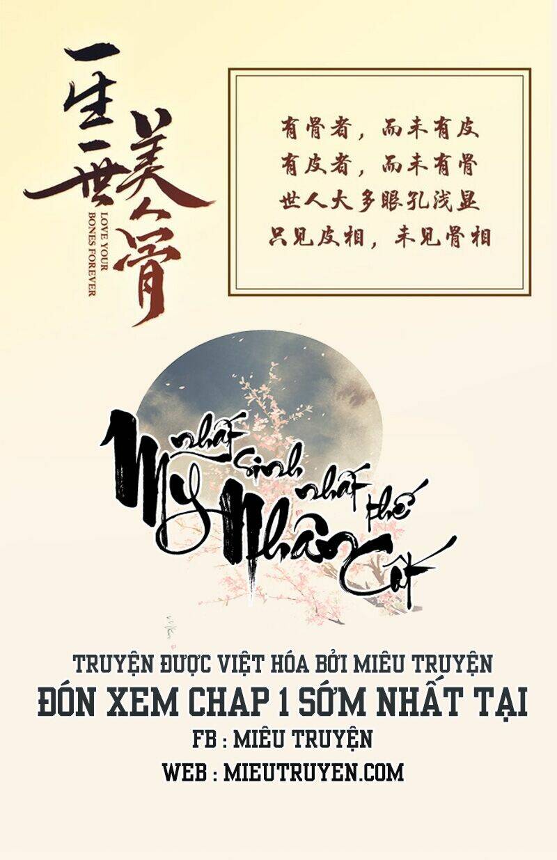 nhất sinh nhất thế mỹ nhân cốt chapter 0 22