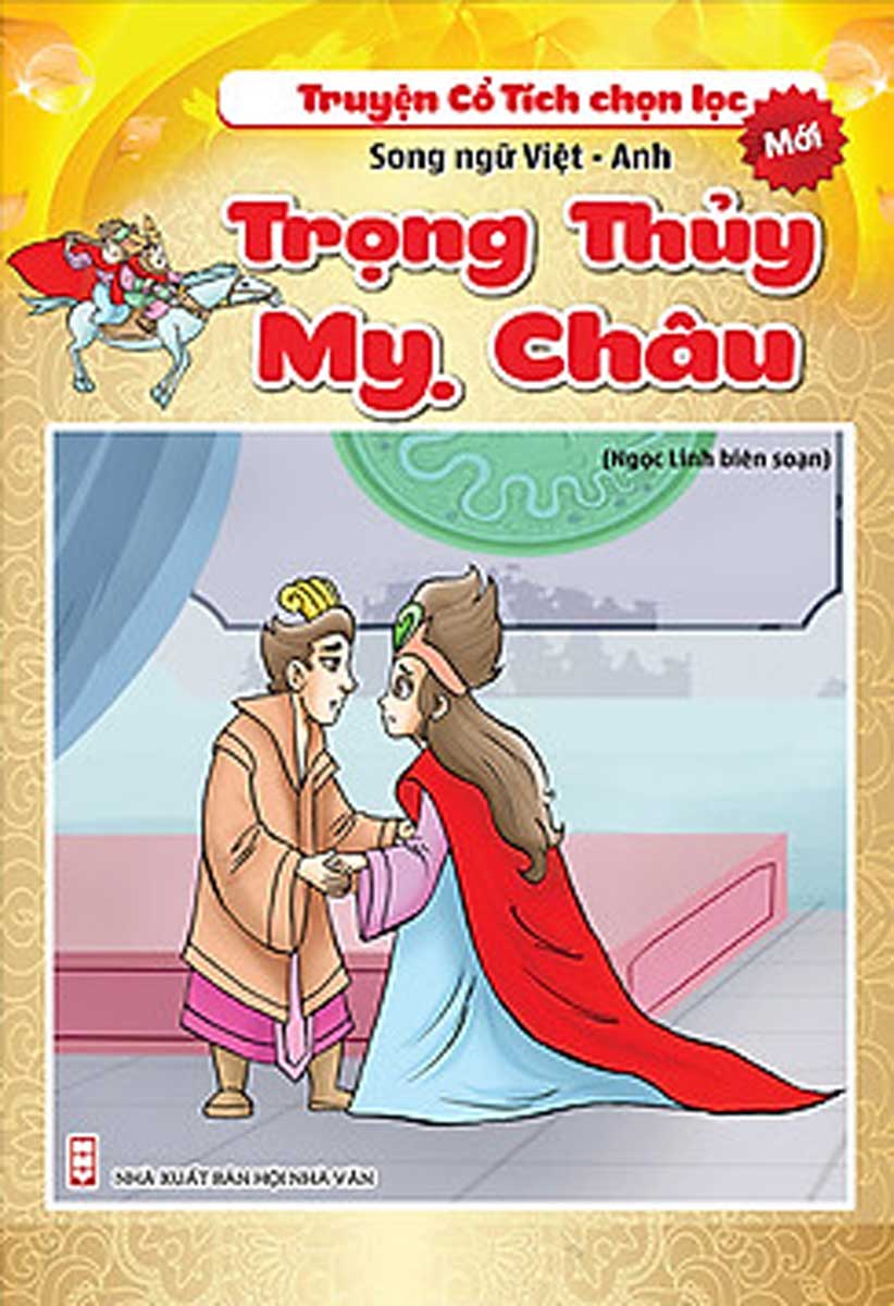 Truyện Cổ Tích Chọn Lọc Song Ngữ Việt Anh - Trọng Thủy Mỵ Châu _KV