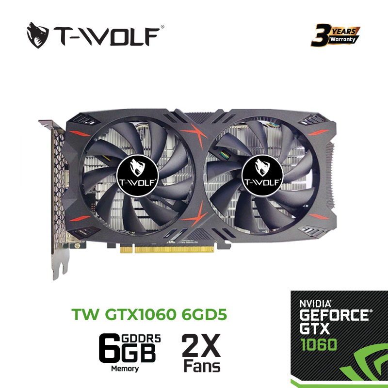 VGA T-WOLF TW-GTX1060 3G D5/ 6G D5 - Hàng Chính Hãng