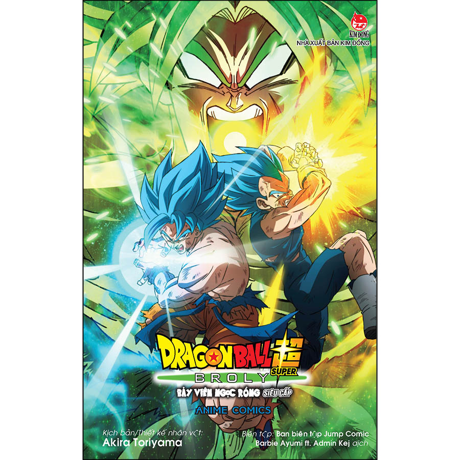 Dragon Ball Super Anime Comics Bảy Viên Ngọc Rồng Siêu Cấp Broly [Tặng Kèm Ngẫu Nhiên 1 Trong 3 Mẫu Standee PVC]