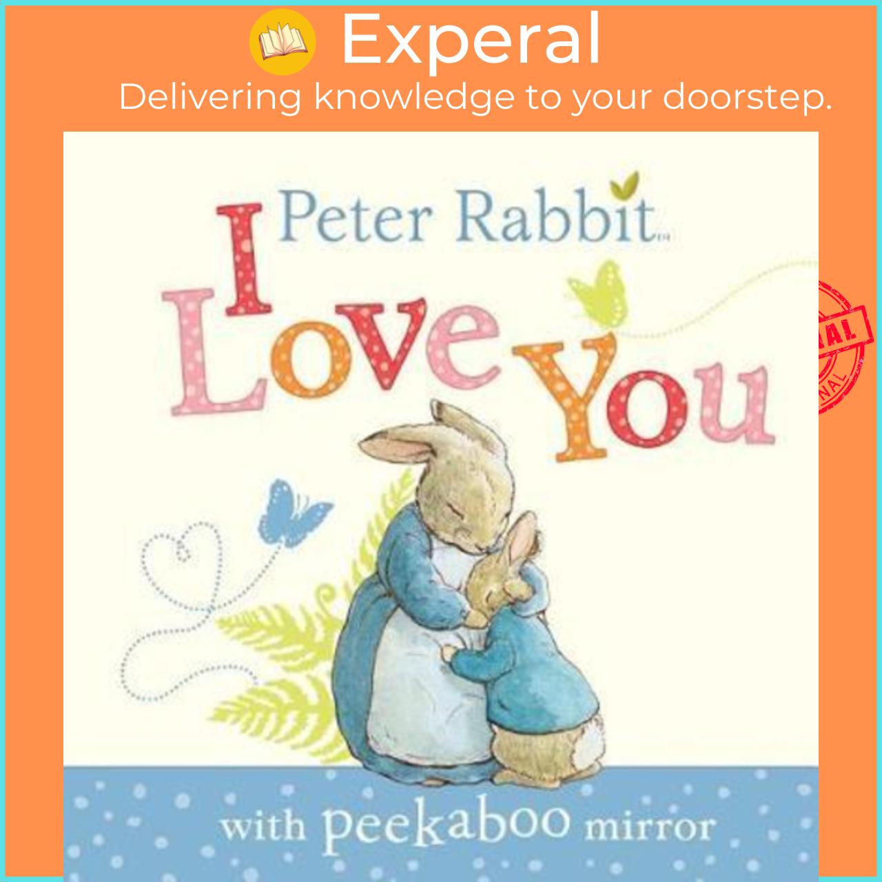 Sách - Peter Rabbit, I Love You : With Peekaboo Mirror by Beatrix Potter
