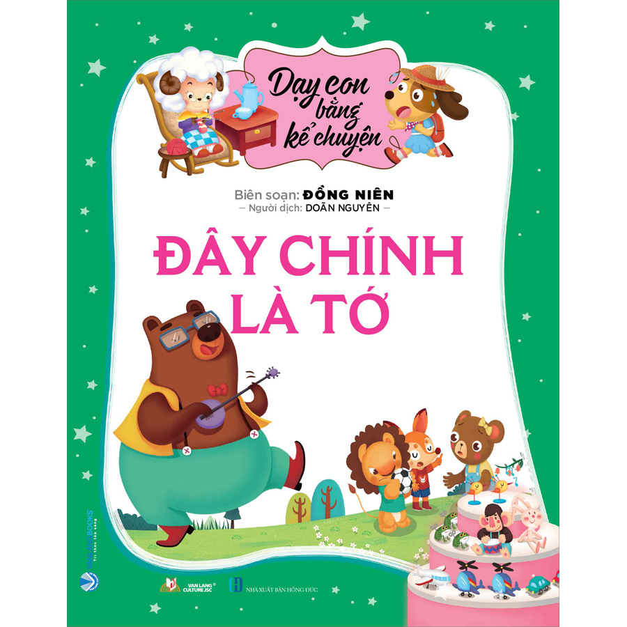 Dạy Con Bằng Kể Chuyện - Đây Chính Là Tớ