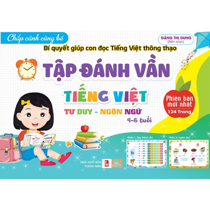 Tập Đánh Vần Tiếng Việt - Bí Quyết Giúp Con Đọc Tiếng Việt Thông Thạo Dành Cho 4-6 Tuổi (ND)