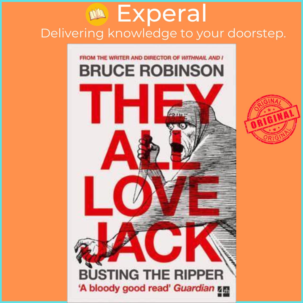 Sách - They All Love Jack: Busting the Ripper by BRUCE ROBINSON