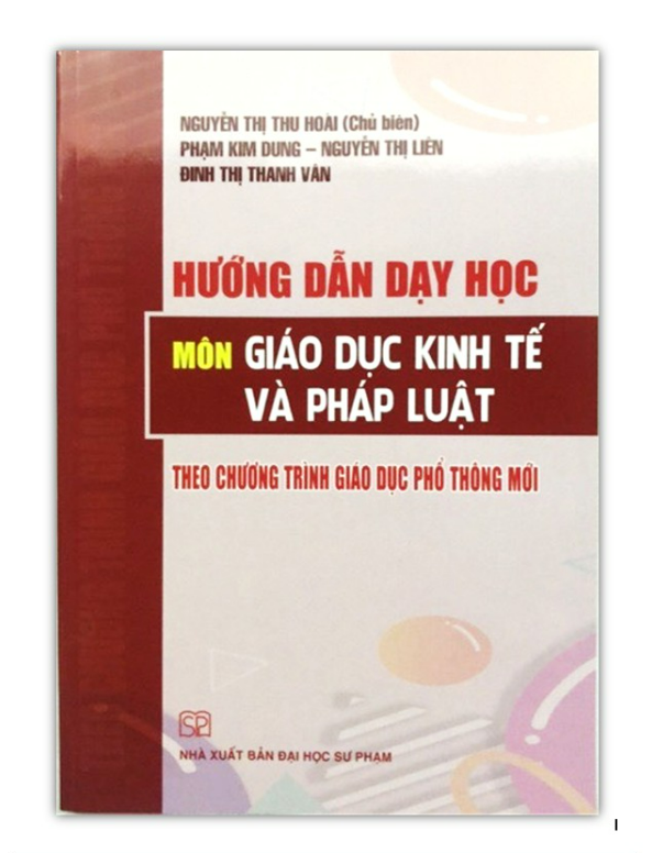 Sách - Hướng dẫn dạy học môn Giáo dục kinh tế và pháp luật theo chương trình giáo dục phổ thông mới