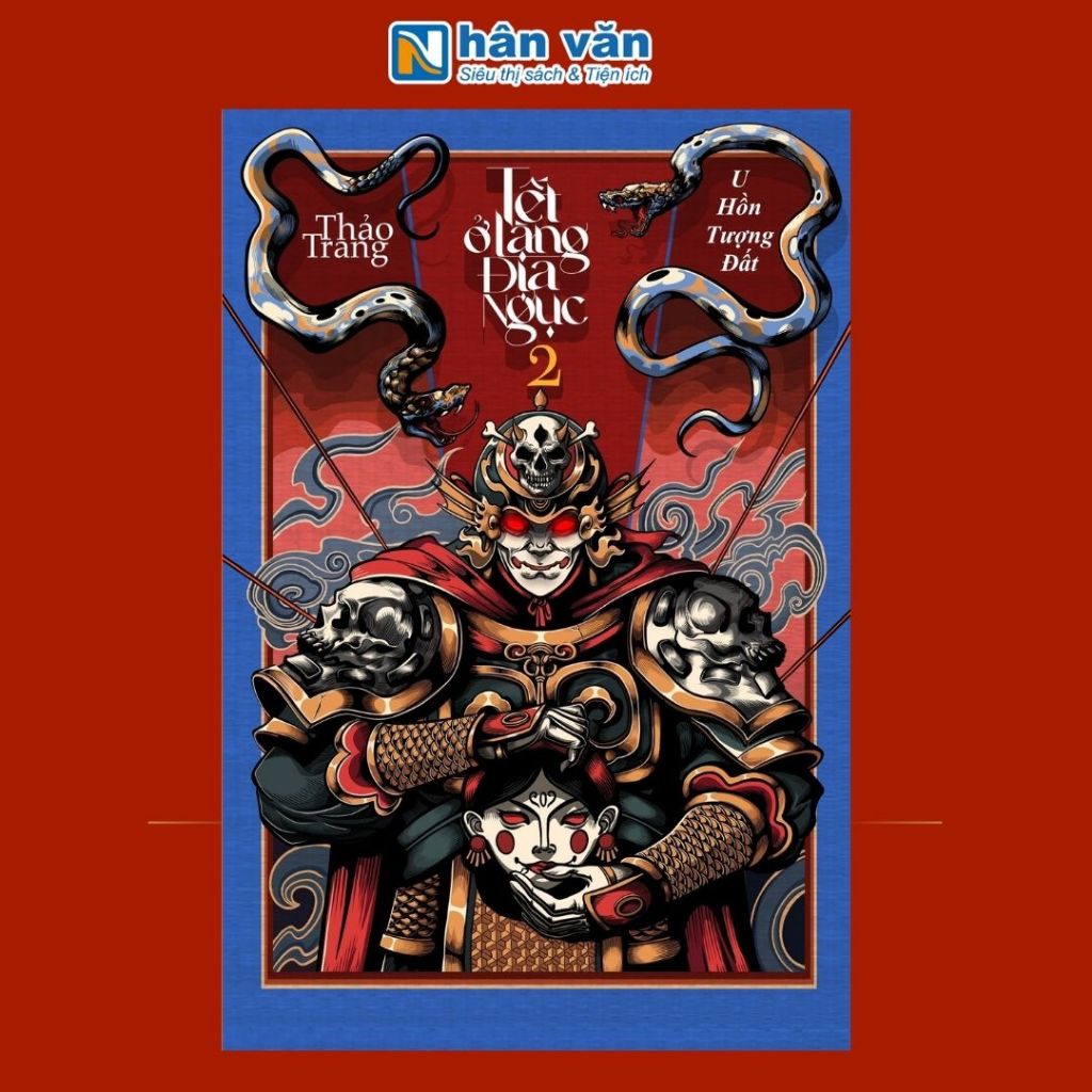 Sách - Tết Ở Làng Địa Ngục - Phần 2 - U Hồn Tượng Đất- Thảo Trang- Bìa Mềm /Bìa Cứng