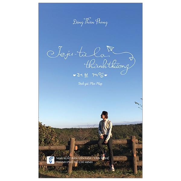 Jeju - Từ lạ thành thương