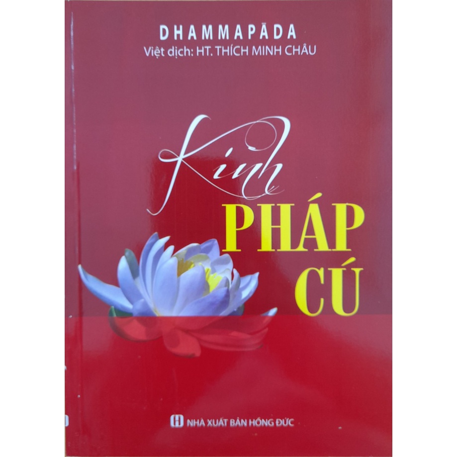 Sách - Kinh Pháp Cú - Tinh Hoa Trí Tuệ Phật Pháp-MK