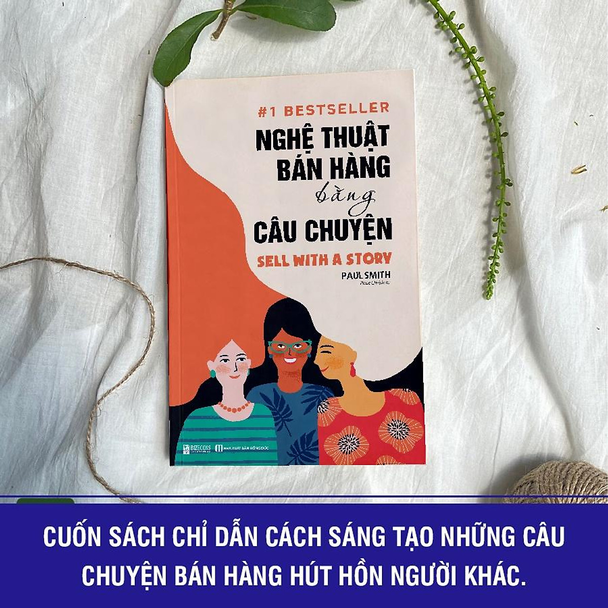 BIZBOOKS - Sách Nghệ Thuật Bán Hàng Bằng Câu Chuyện – MinhAnBooks