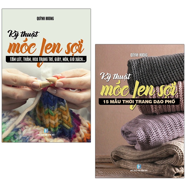 Sách Bộ Sách Móc Len Sợi: 15 Mẫu Thời Trang Dạo Phố + Tấm Lót, Thảm, Hoa Trang Trí, Giày, Nón, Giỏ Xách,…