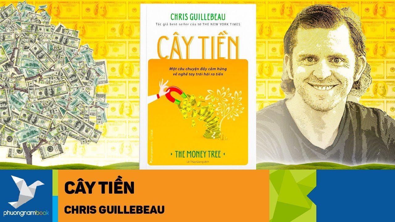 CÂY TIỀN (Một Câu Chuyện Đầy Cảm Hứng Về Nghề Tay Trái Hái Ra Tiền) - Chris Guillebeau - Lê Thùy Giang dịch - (bìa mềm)