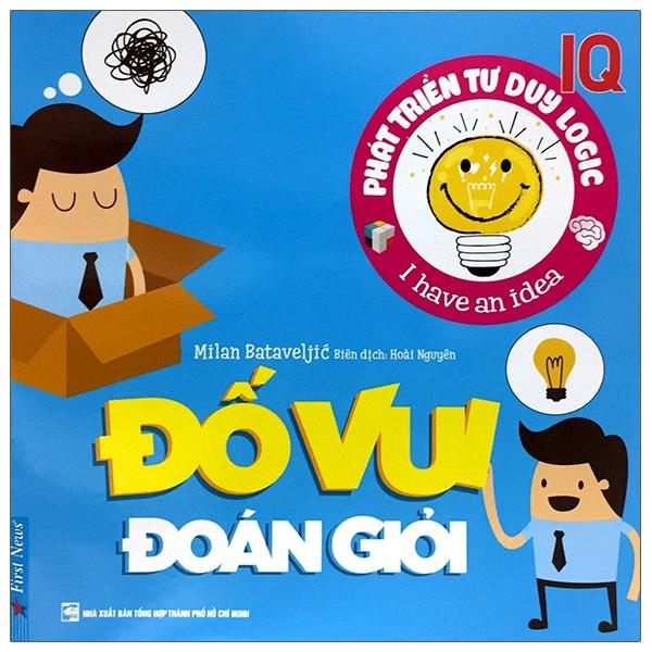 Phát Triển Tư Duy Logic IQ - Đố Vui Đoán Giỏi