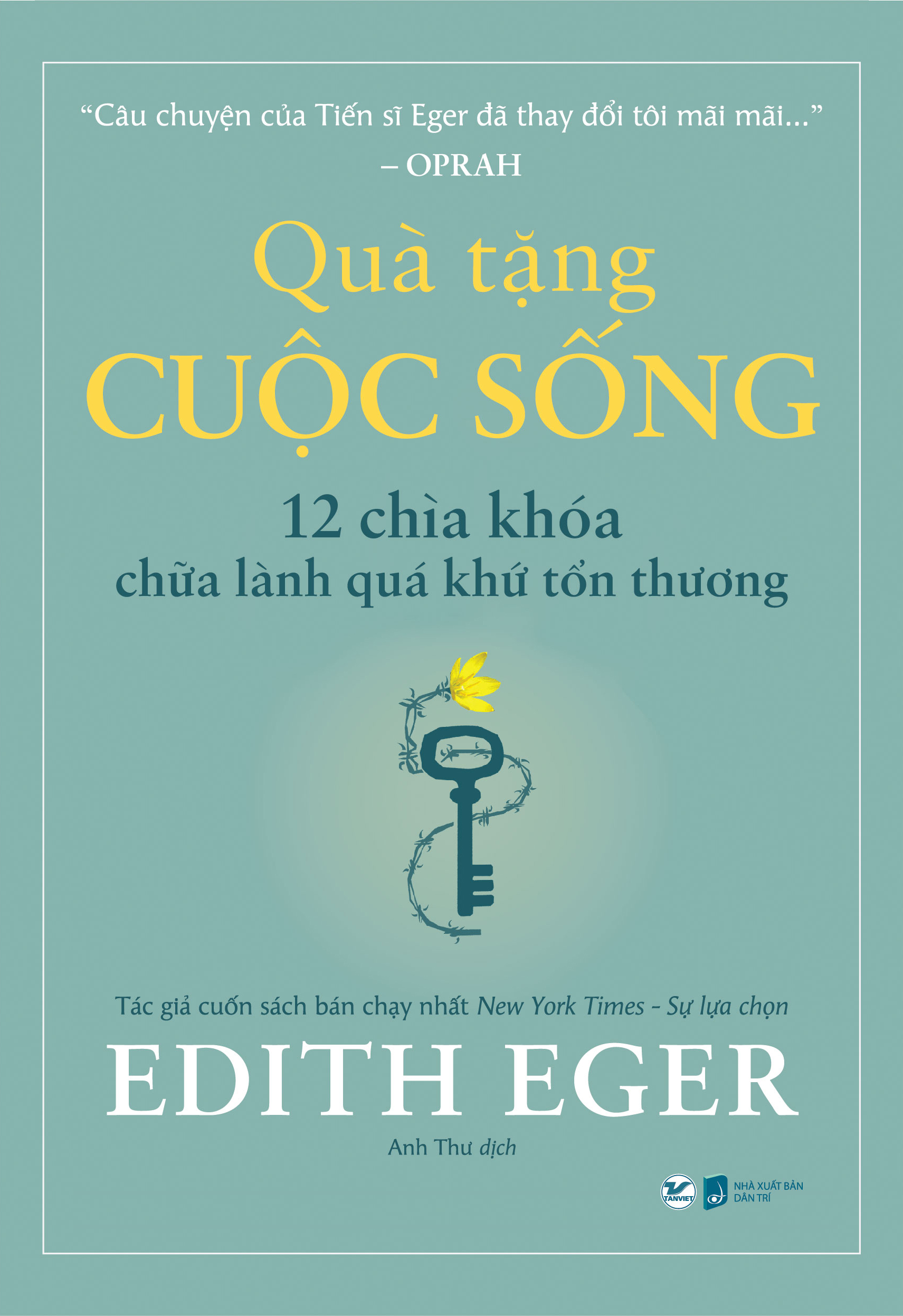 Quà Tặng Cuộc Sống - 12 Chìa Khóa Chữa Lành Quá Khứ Tổn Thương