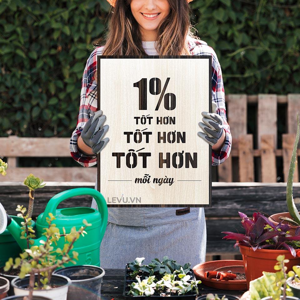 Tranh treo tường Decor Slogan LEVU LV083 "1% tốt hơn mỗi ngày"