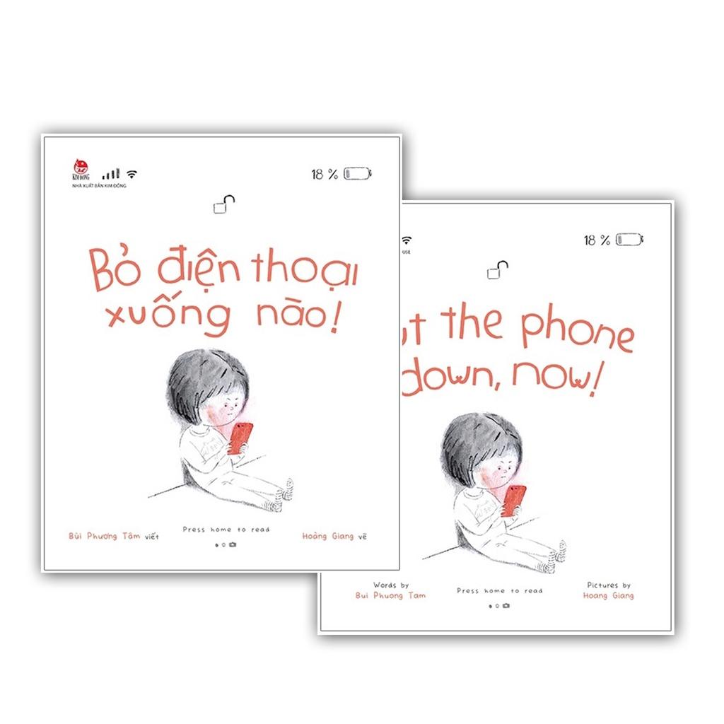 Sách - Bỏ Điện Thoại Xuống Nào! - Put the phone down, now! - ( 2 Phiên bản ) - Kim Đồng