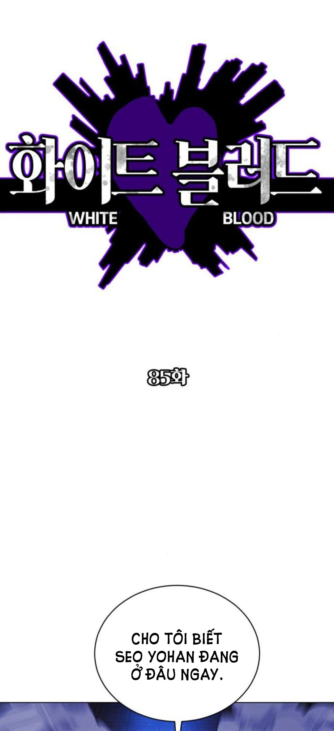 bạch huyết - white blood chapter 85 2