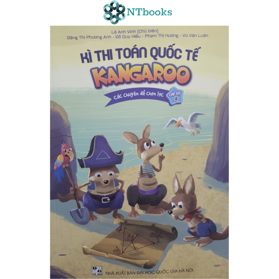 Kỳ Thi Toán Quốc Tế Kangaroo - Các chuyên đề chọn lọc - Cấp độ 4 - NTbooks