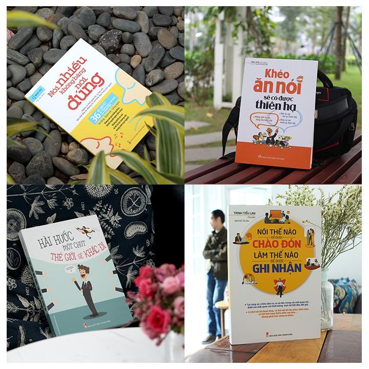 Sách Combo: Khéo Ăn Nói+ Hài Hước Một Chút Thế Giới Sẽ Khác Đi+ Nói Thế Nào Để Chào Đón+ Nói Nhiều Không Bằng Nói Đúng