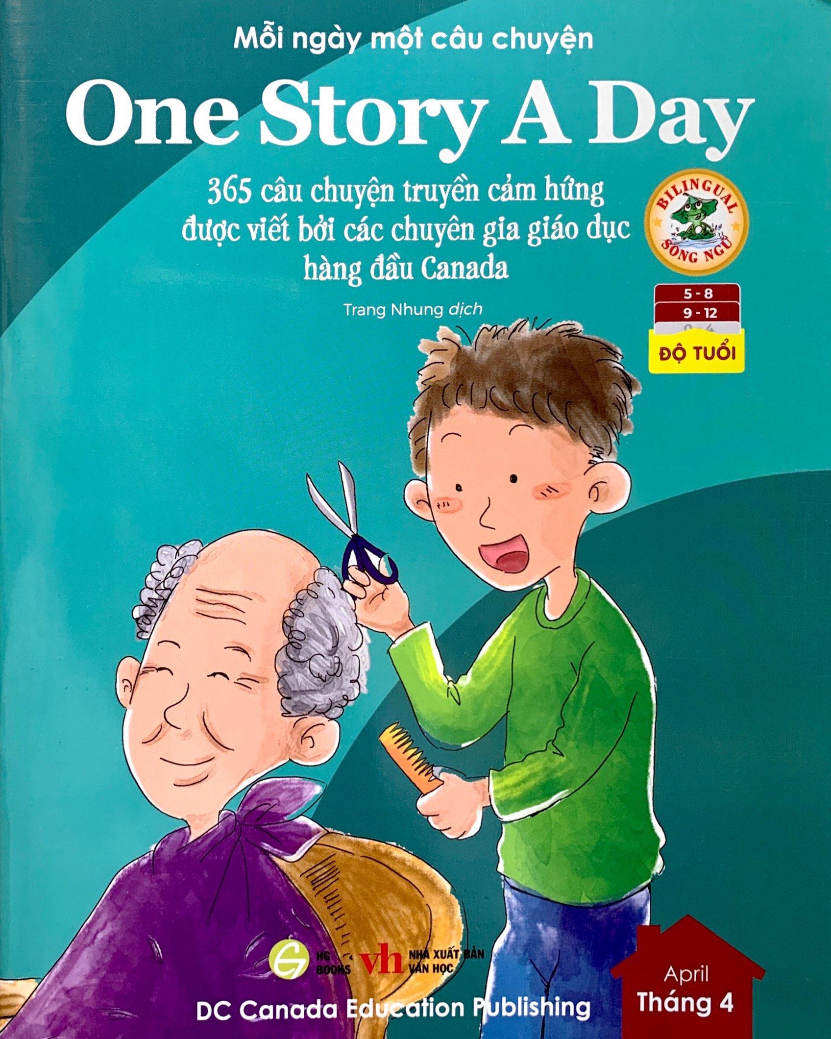 Mỗi Ngày Một Câu Chuyện - One Story A Day - 365 Câu Chuyện Truyền Cảm Hứng Được Viết Bởi Các Chuyên Gia Giáo Dục Hàng Đầu Canada - Tháng 4