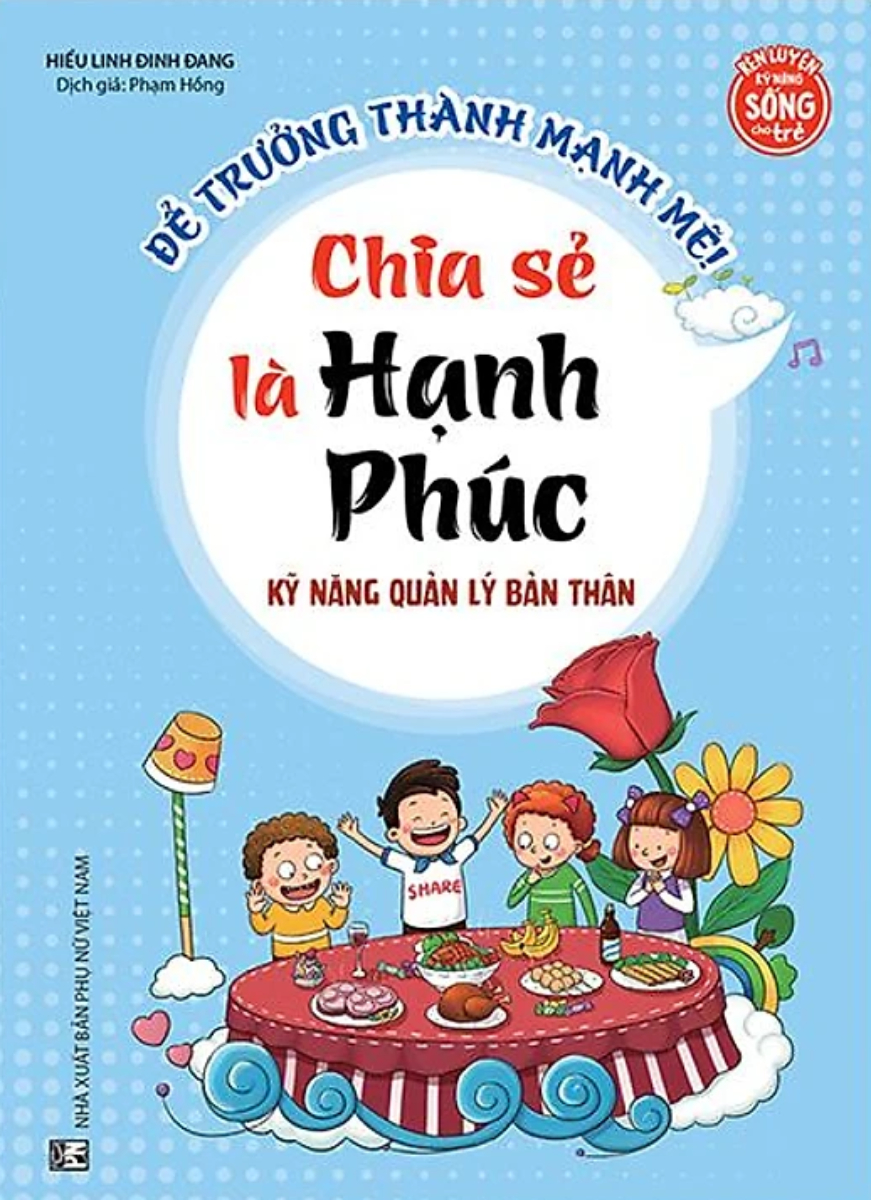 Kỹ Năng Quản Lý Bản Thân - Chia Sẻ Là Hạnh Phúc _MT