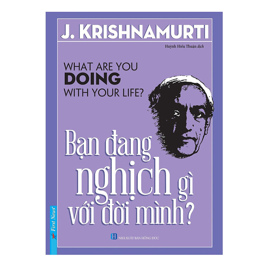 Combo Bạn Đang Nghịch Gì Với Đời Mình + Quẳng Gánh Lo Đi Và Vui Sống