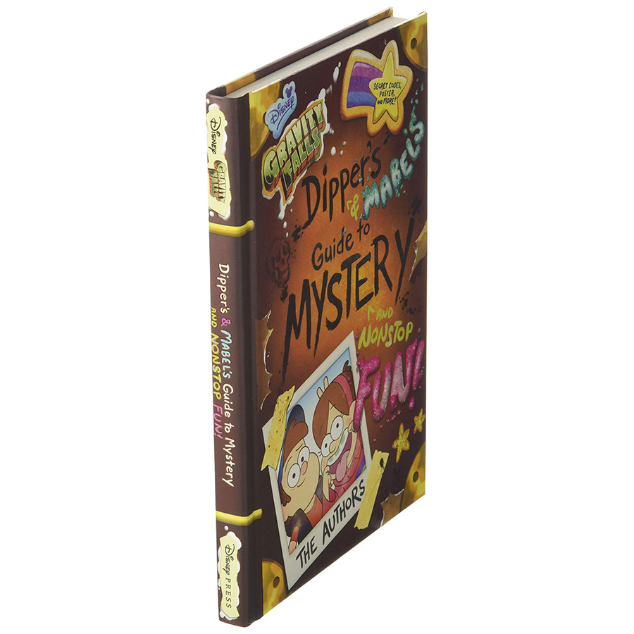 Disney Gravity Falls : Dipper's and Mabel's Guide to Mystery and Nonstop Fun !