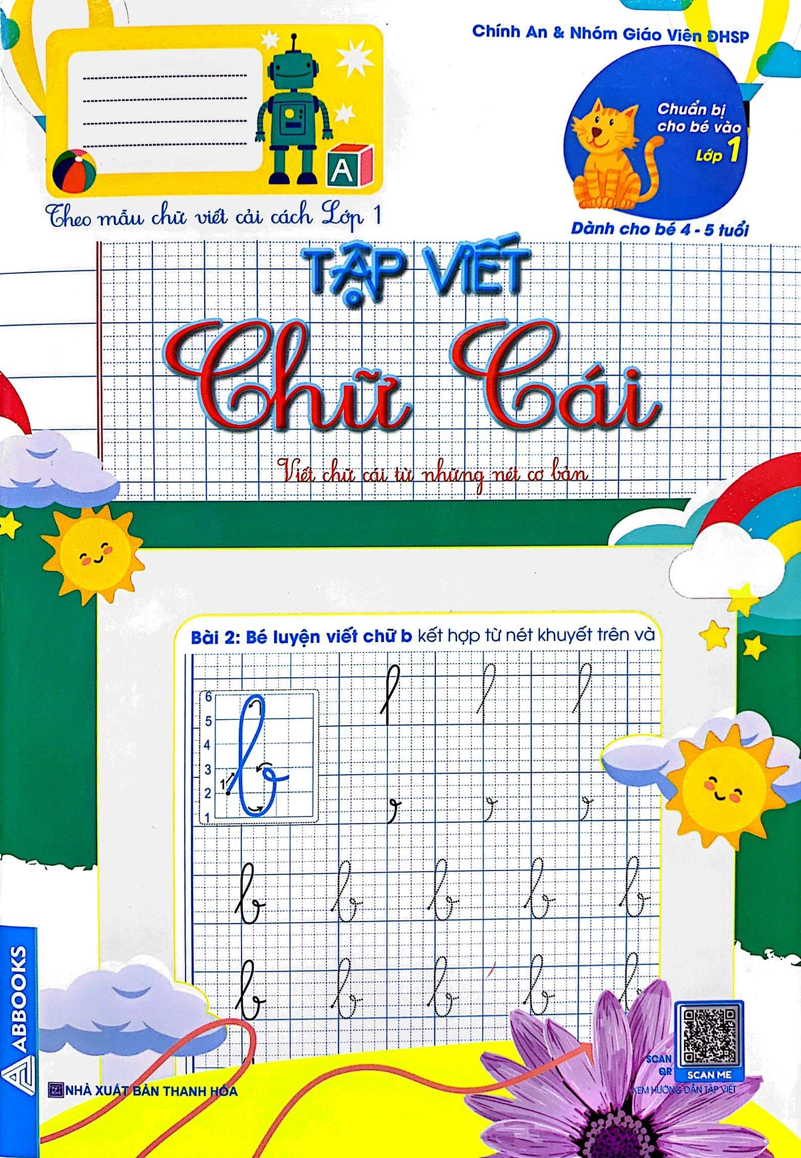 Chuẩn Bị Cho Bé Vào Lớp 1 - Dành Cho Bé 4-5 Tuổi - Tập Viết Chữ Cái