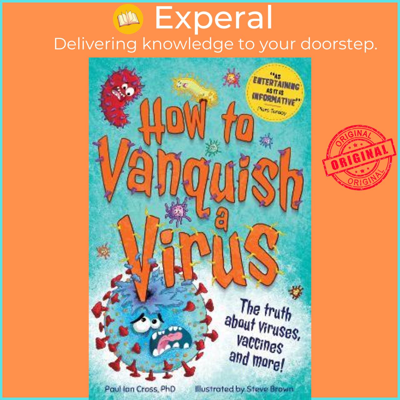 Sách - How to Vanquish a Virus by Dr Paul Ian Cross Steve Brown (UK edition, paperback)