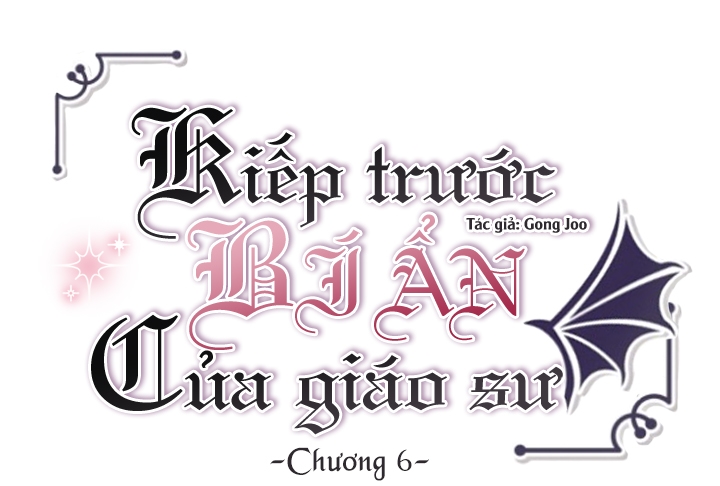 kiếp trước bí ẩn của giáo sư chapter 6 2