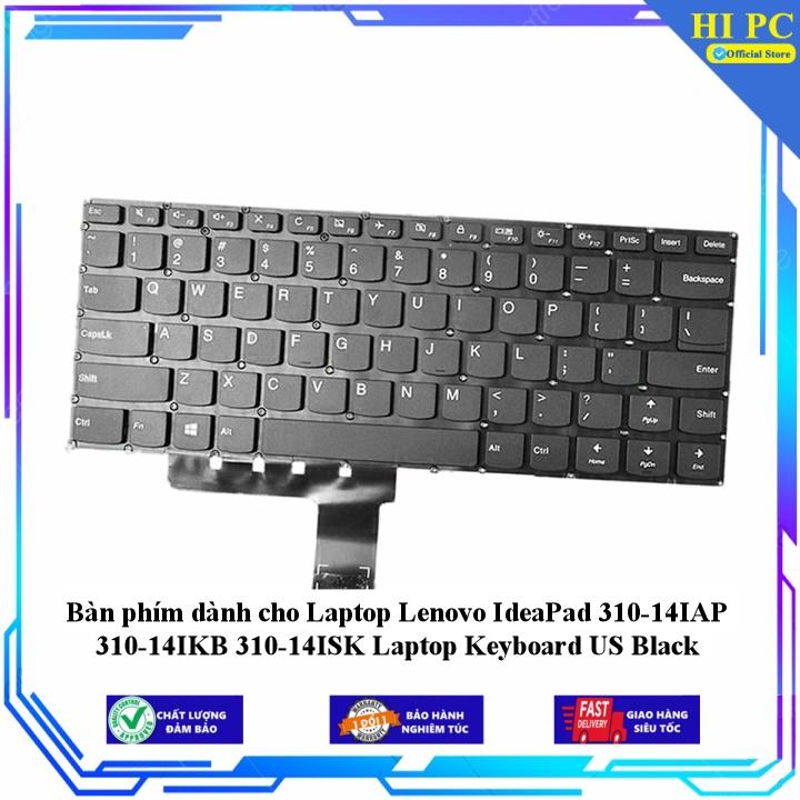 Bàn phím dành cho Laptop Lenovo IdeaPad 310-14IAP 310-14IKB 310-14ISK Laptop Keyboard US Black - Hàng Nhập Khẩu