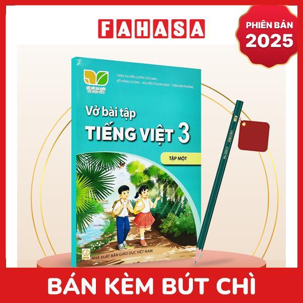 Sách Giáo Khoa Vở Bài Tập Tiếng Việt 3 - Tập 1 (Kết Nối) (Phiên Bản 2025) - Kèm Bút Chì
