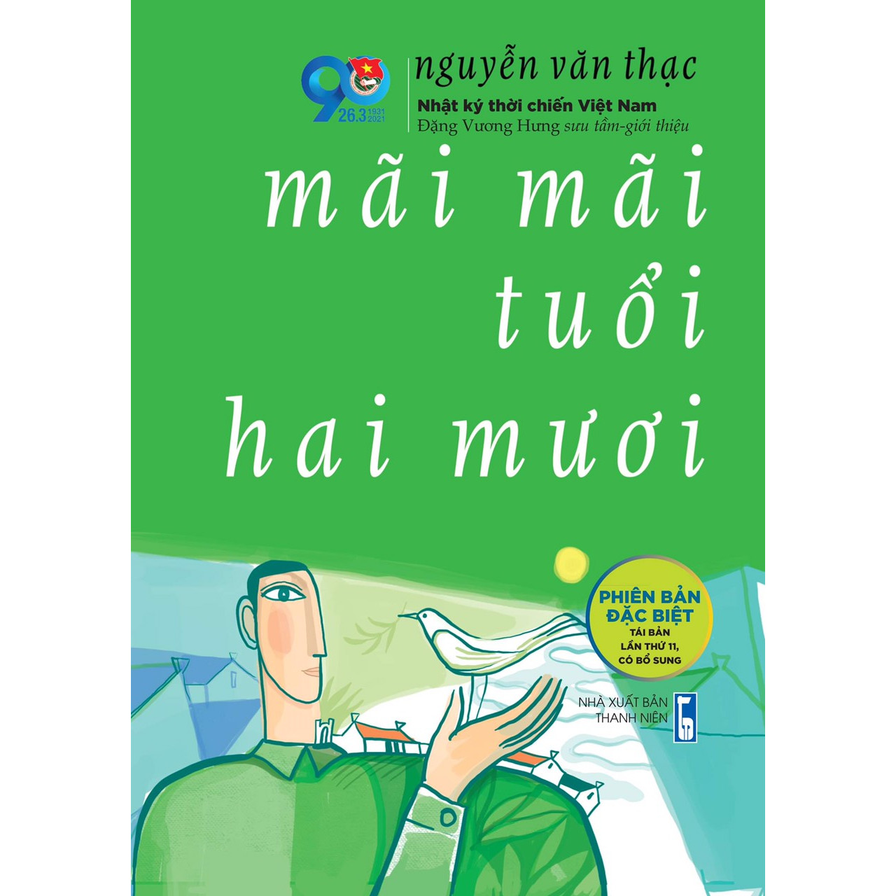 Mãi mãi tuổi 20 - Phiên bản đặc biệt kỉ niệm 90 năm ngày thành lập Đoàn TNCS HCM