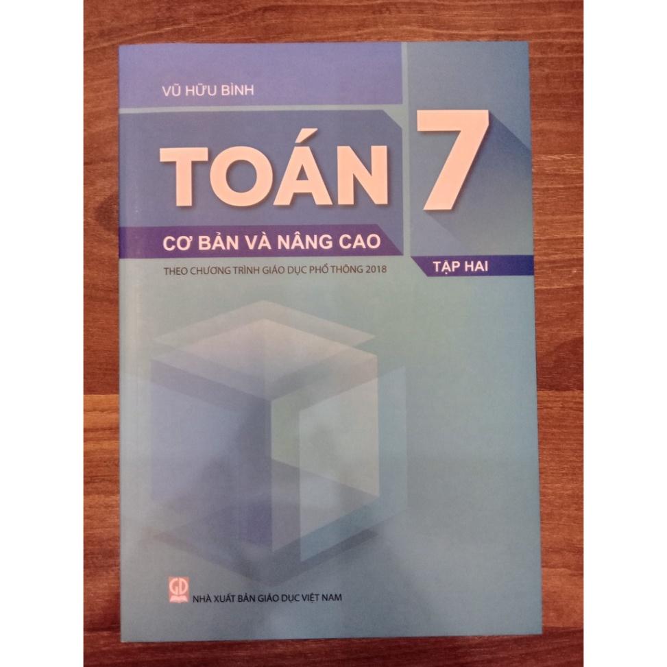 Sách - Toán 7 cơ bản và nâng cao tập 2 - theo chương trình giáo dục phổ thông 2018