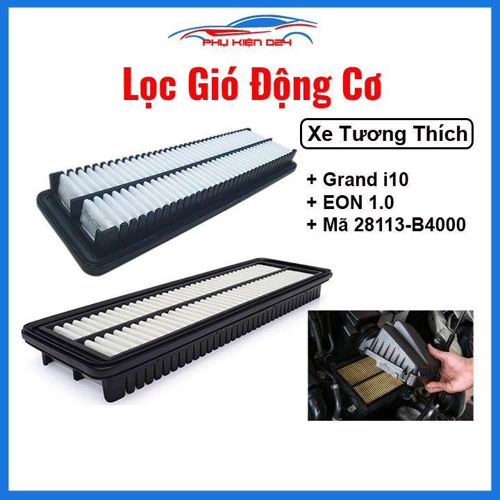 Lọc gió động cơ ô tô Grand i10 Mã 28113-B4000