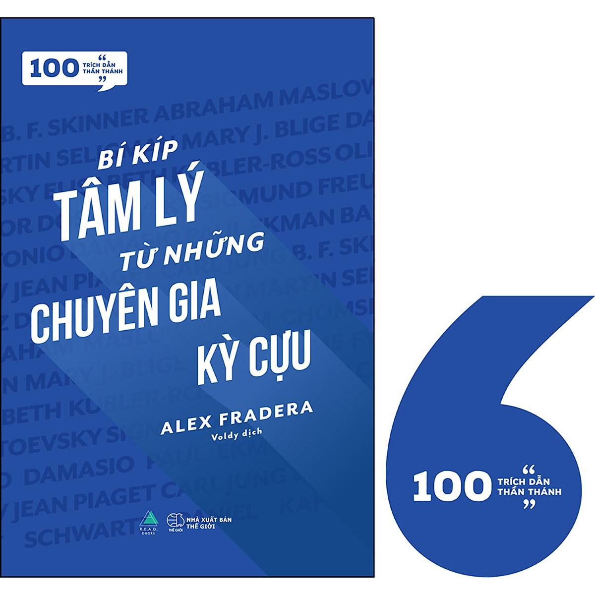 Bí Kíp Tâm Lý Từ Những Chuyên Gia Kỳ Cựu (100 Trích Dẫn Thần Thánh) - Bản Quyền