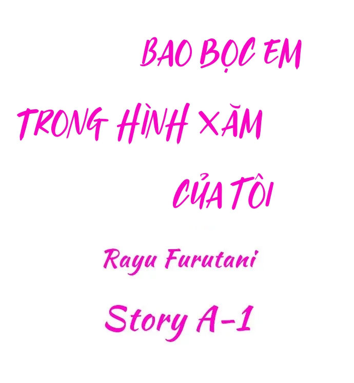 bao bọc em trong hình xăm của tôi chapter 1 2