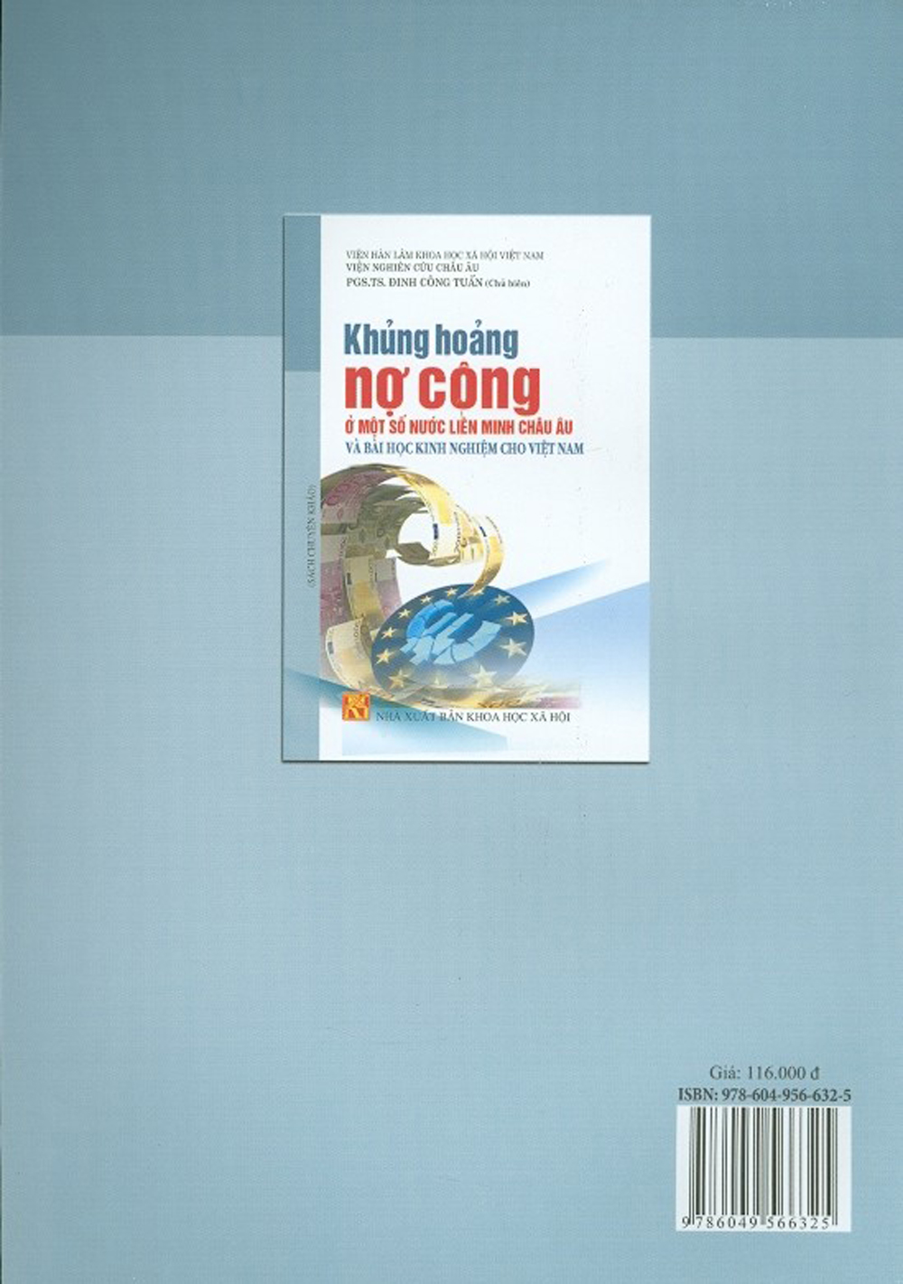 Khủng Hoảng Nợ Công Ở Một Số Nước Liên Minh Châu Âu Và Bài Học Kinh Nghiệm Cho Việt Nam (Sách Chuyên Khảo)