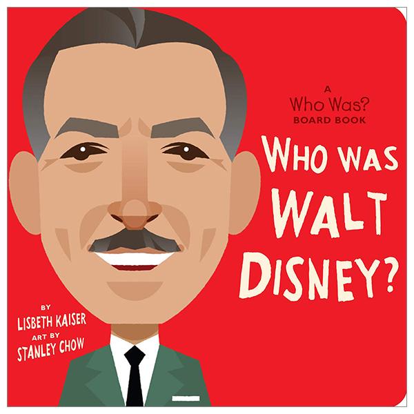 Who Was Walt Disney?: A Who Was? Board Book