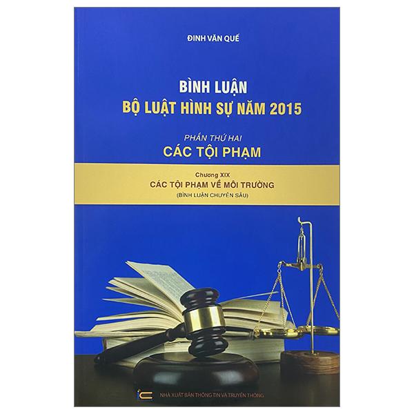 Bình Luận Bộ Luật Hình Sự 2015 - Phần 2 Các Tội Phạm - Chương XIX - Các Tội Phạm Về Môi Trường