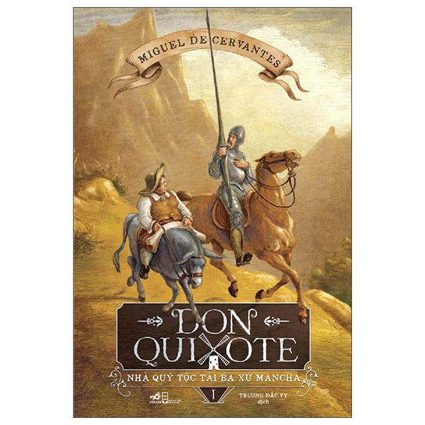 Don Quixote Nhà Quý Tộc Tài Ba Xứ Mancha - Tập 1