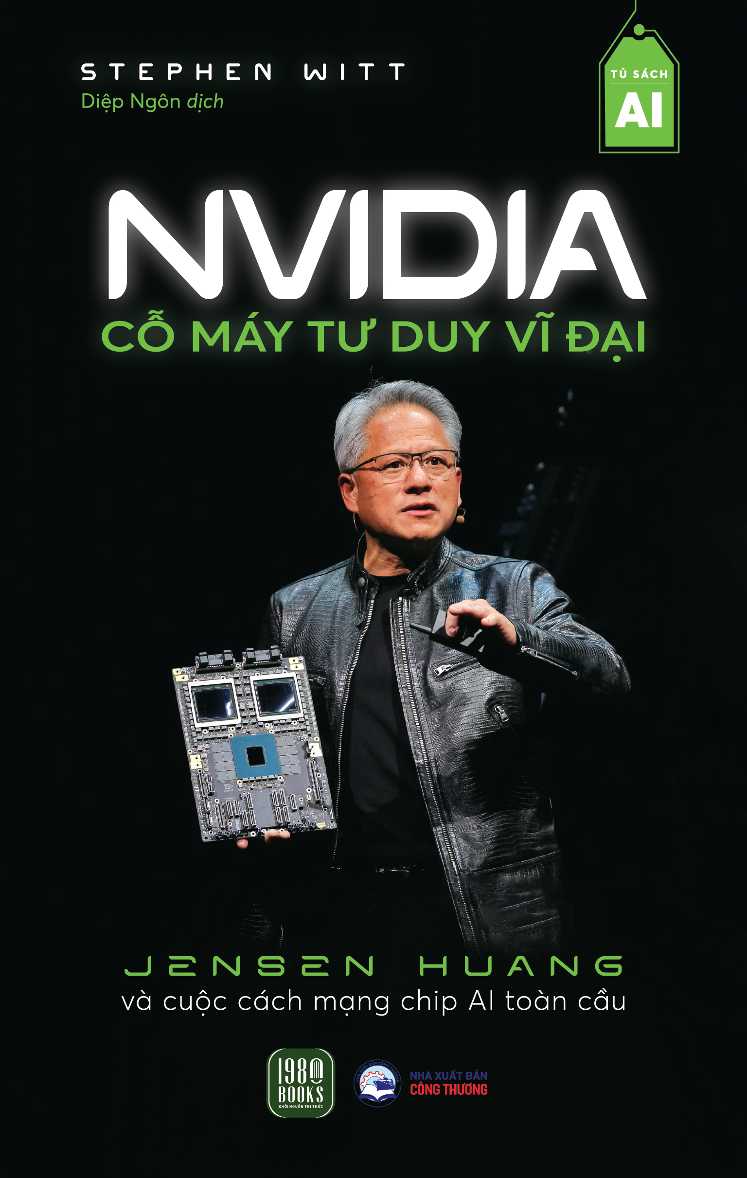 NVIDIA Cỗ Máy Tư Duy Vĩ Đại