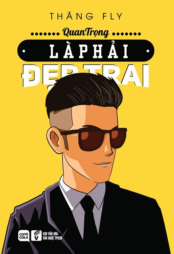 Quan Trọng Là Phải Đẹp Trai