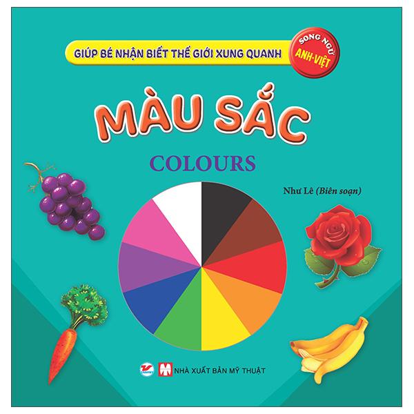 Giúp Bé Nhận Biết Thế Giới Xung Quanh - Màu Sắc - Colours