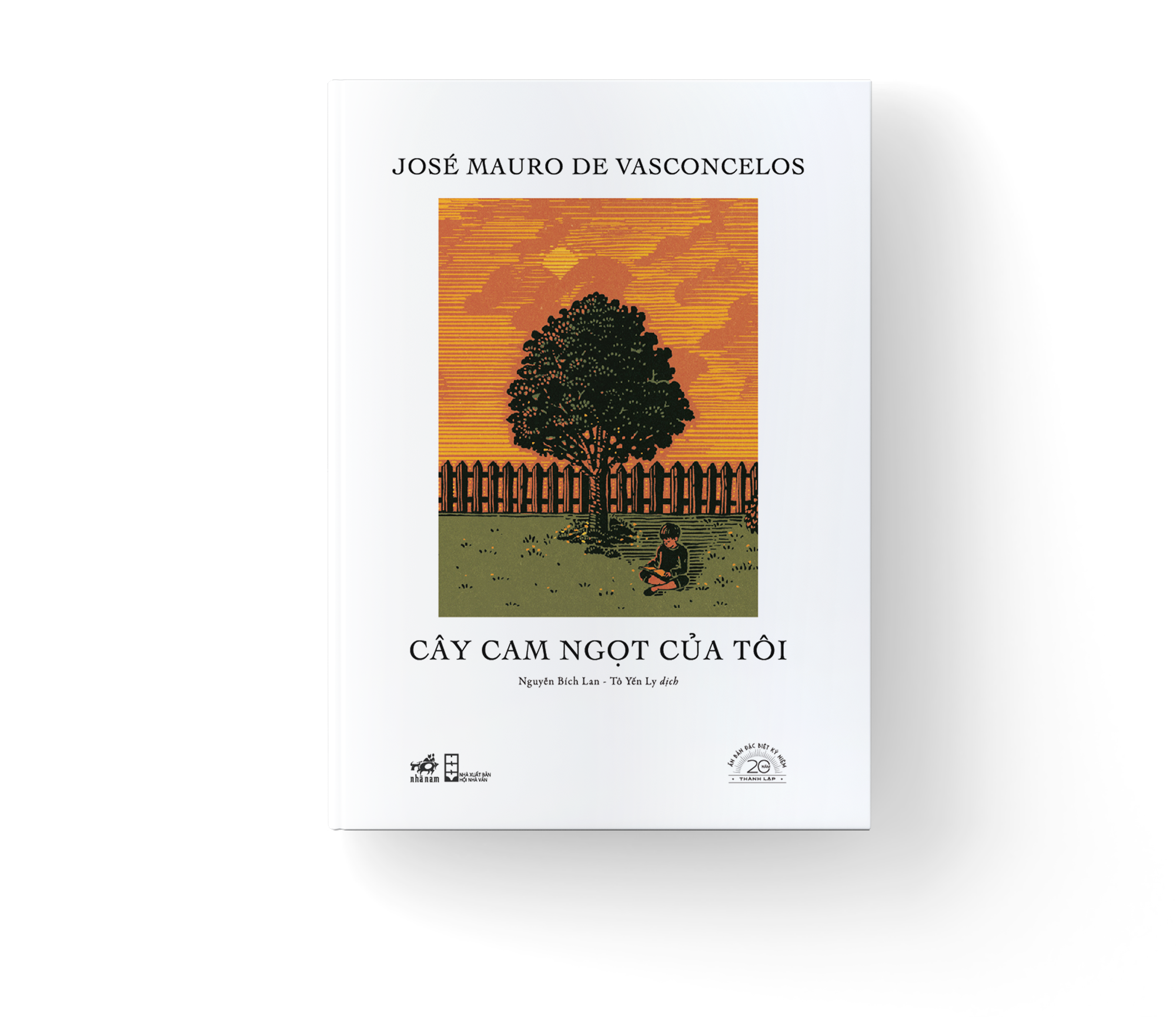 Sách Cây Cam Ngọt Của Tôi - Ấn Bản Đặc Biệt 20 Năm Thành Lập Nhã Nam - Bìa Cứng